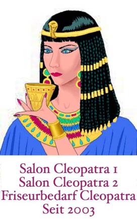 Salon Cleopatra 1/2 Friseurbedarf Cleopatra seit 2003